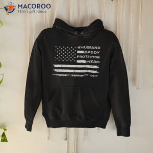 husband daddy protector hero us american flag fathers day shirt hoodie