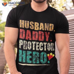 husband daddy protector shirt tshirt