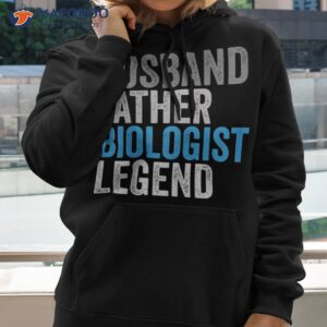 husband father biologist legend funny occupation office shirt hoodie 2