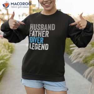 husband father diver legend funny occupation office shirt sweatshirt 1