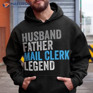 Husband Father Mail-clerk Legend Funny Occupation Office Shirt