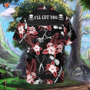 i a hair stylist will cut you while wearing hawaiian shirt 1