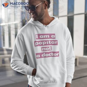 i am a popstar not a doctor dj khaled shirt hoodie 1