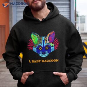 i baby raccoon shirt hoodie