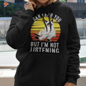 i can hear you but im not listening cat vintage shirt hoodie 2