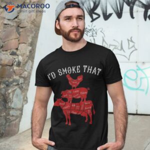 I’d Smoke That Barbecue Grilling Bbq Smoker Gift For Dad Shirt
