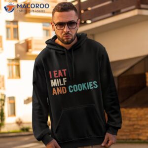 i eat milf and cookies vintage apparel shirt hoodie 2