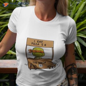 i eat pizza 6 the ninja is in tmnt shirt tshirt 3