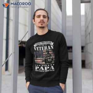 i have 2 tittles veteran and papa tee fathers day gift shirt sweatshirt 1