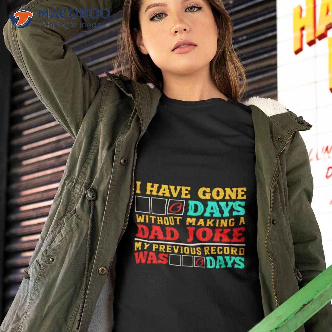 I Have Gone 0 Days Without Making A Dad Joke Shirt I Have Gone 0 Days Without Making A Dad Joke Shirt