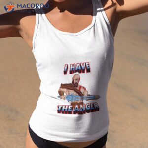 i have the anger kratos shirt tank top 2