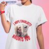 I Hope Charlotte Haunts You Shirt