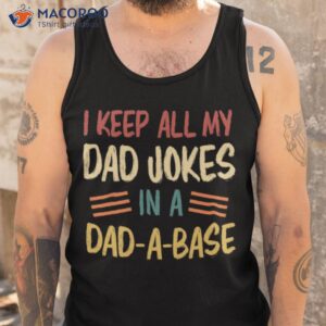 i keep all my dad jokes in a dad a base vintage fathers day shirt tank top