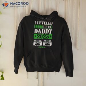 i leveled up to daddy 2023 shirt hoodie