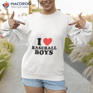 i love baseball boys shirt sweatshirt 1