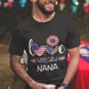 I Love Being Called Nana American Flag 4th Of July Shirt