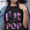 I Love K POP Shirt