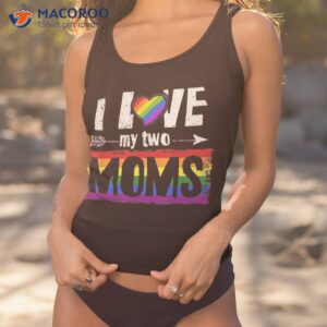 I Love My Two Moms Lesbian Tshirt Lgbt Pride Gifts For Kids Shirt