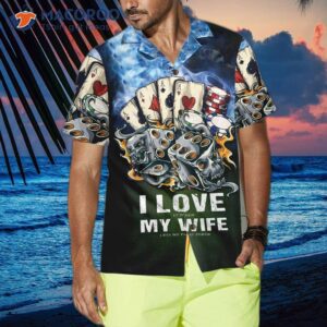 i love my wife s casino hawaiian shirt it is a funny poker shirt for and great gift lovers 3