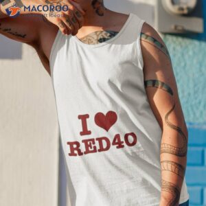 i love red 40 t shirt tank top 1