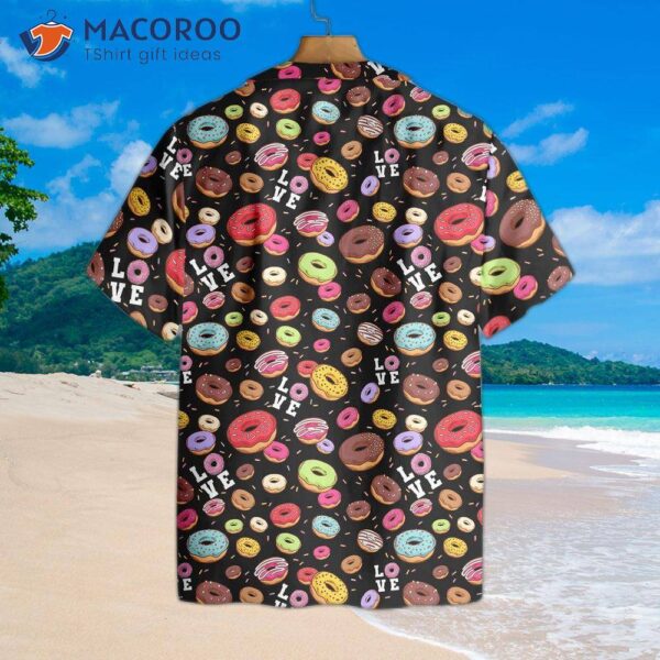 I Love The Black Hawaiian Shirt With Donuts On It.