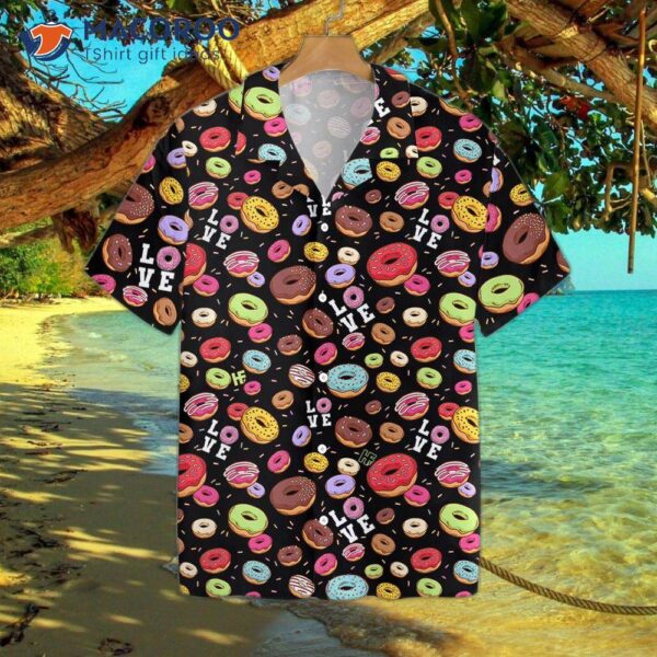 I Love The Black Hawaiian Shirt With Donuts On It.