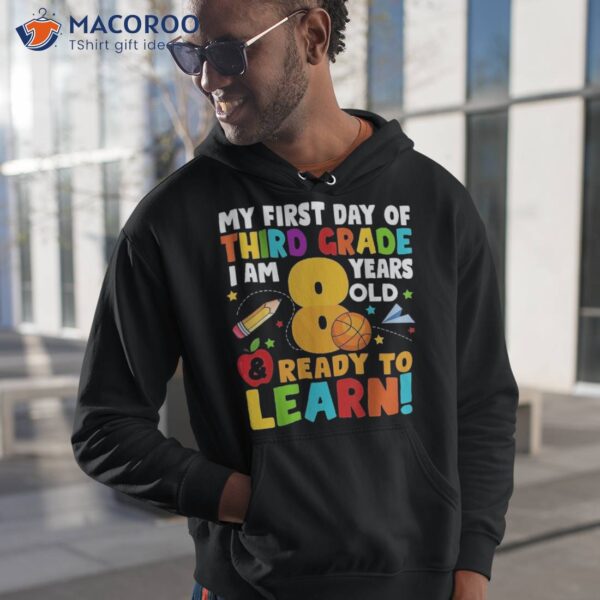 I’m 8 Ready To Learn My Back School Third 3rd Grade Kids Shirt
