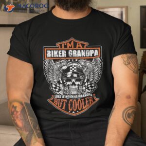 i m a biker grandpa like normal but cooler gifts shirt tshirt