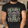 I’m A Dad Grandpa And Veteran 4th July Fathers Day Shirt