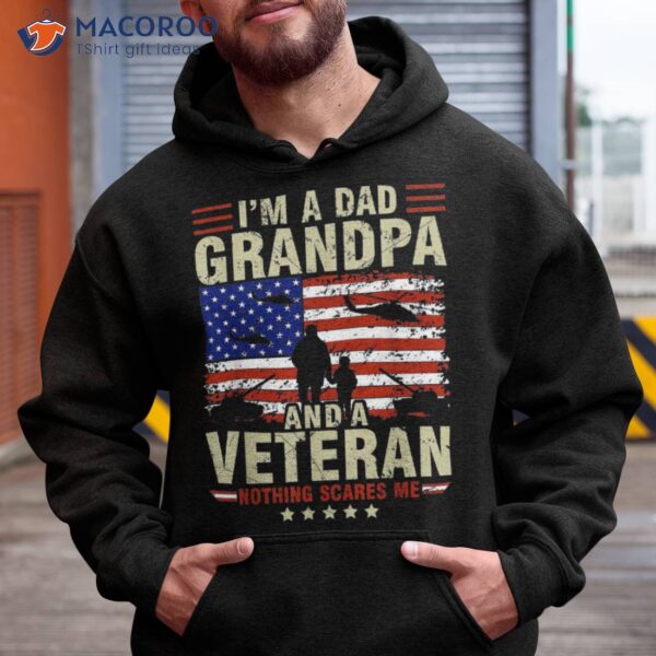 I’m A Dad Grandpa And Veteran Fathers Day Papa Gifts Shirt