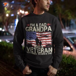 i m a dad grandpa and veteran fathers day papa gifts shirt sweatshirt 1