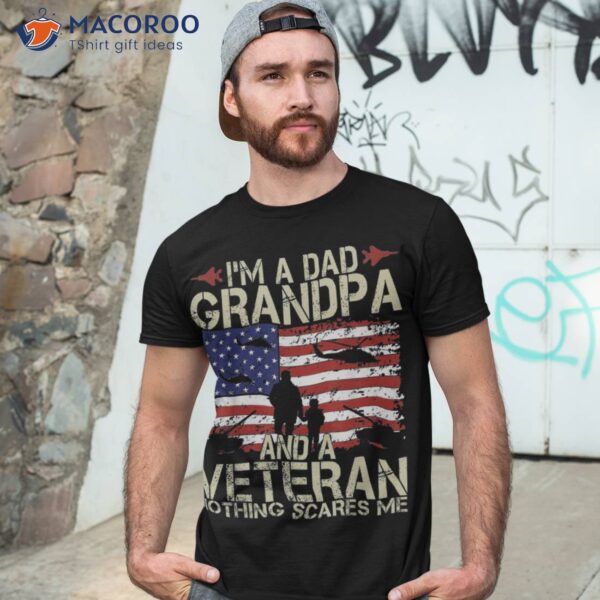 I’m A Dad Grandpa And Veteran Fathers Day Papa Gifts Shirt