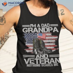 i m a dad grandpa veteran nothing scares me father s day shirt tank top 3