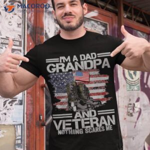 I’m A Dad Grandpa Veteran Nothing Scares Me Father’s Day Shirt