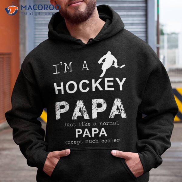 I’m A Hockey Papa Custom Shirt | Funny Tee