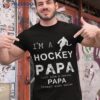 I’m A Hockey Papa Custom Shirt | Funny Tee