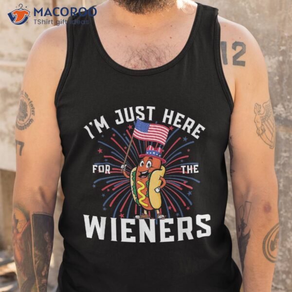 I’m Just Here For The Wieners 4th Of July Patriotic Hot Dog Shirt