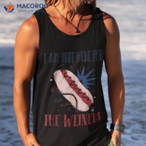 i m just here for the wieners funny 4th of july shirt tank top