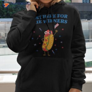 i m just here for the wieners funny fourth of july shirt hoodie 1 7