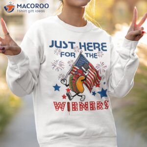 i m just here for the wieners funny fourth of july shirt sweatshirt 2 6