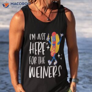 i m just here for the wieners funny fourth of july shirt tank top 2 6