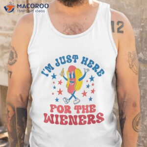 i m just here for the wieners funny fourth of july shirt tank top