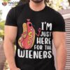 I’m Just Here For The Wieners Funny Hot Dog Foodies Lover Shirt