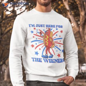 i m just here for the wieners funny hot dog usa 4th of july shirt sweatshirt