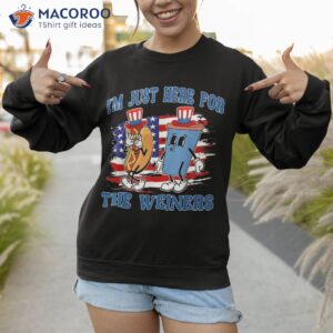 i m just here for the wieners griddy dance 4th of july shirt sweatshirt 1