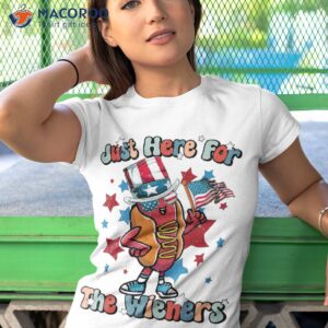 i m just here for the wieners hot dog 4th of july shirt tshirt 1