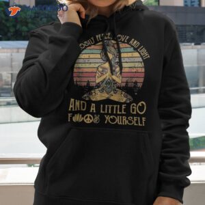 i m mostly peace love and light a little go yoga shirt hoodie 2