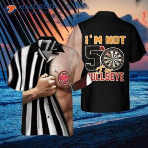 i m not fifty wearing a bullseye hawaiian shirt 2