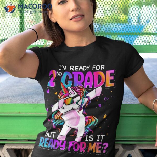 I’m Ready For 2nd Grade Shirt Back To School Girls