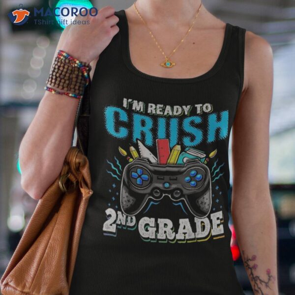 I’m Ready To Crush 2nd Grade Back School Video Game Boys Shirt